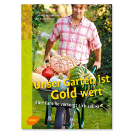 Kniha: Unser Garten ist Goldwert